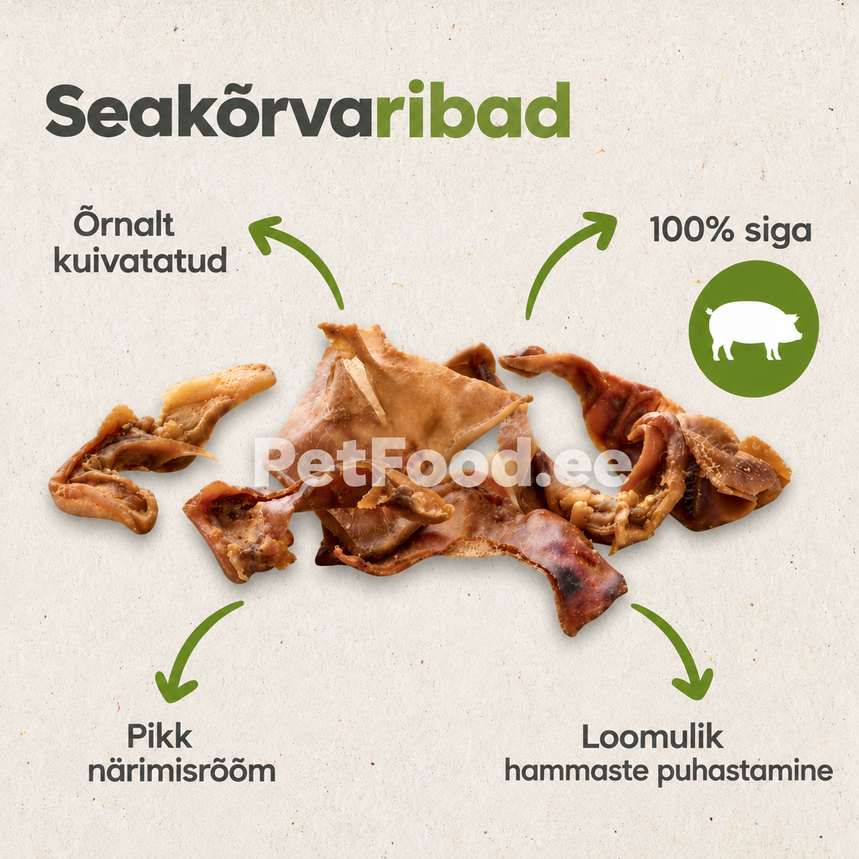 Õrnalt kuivatatud seakõrvaribad